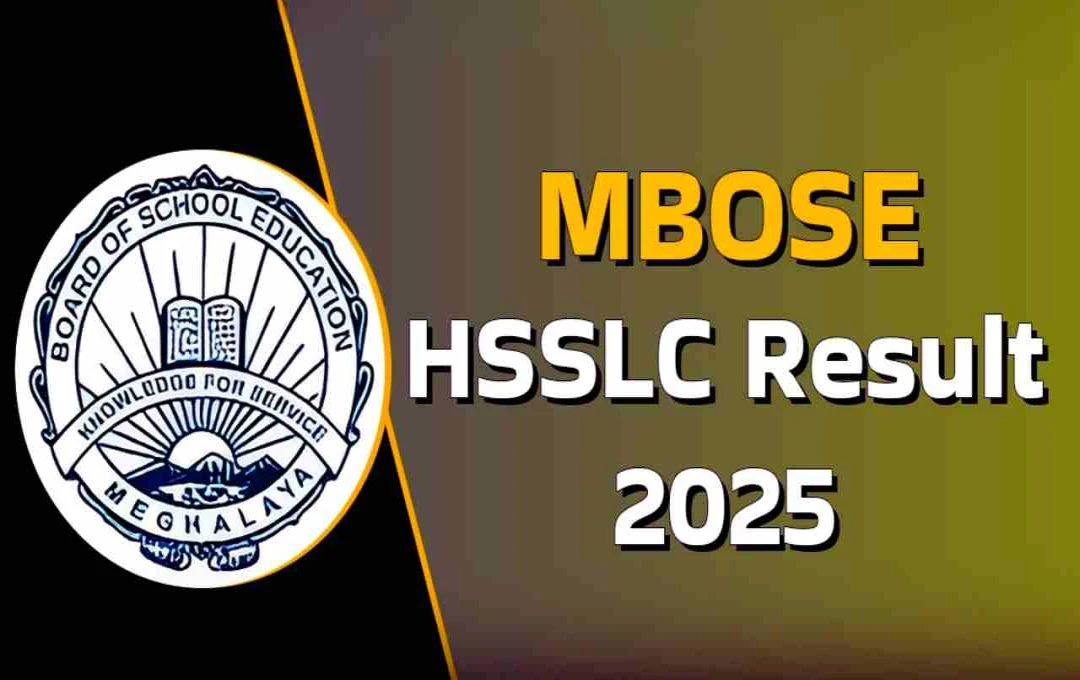 Meghalaya MBOSE Class 12 Results 2025 Released: Check HSSLC Results Online