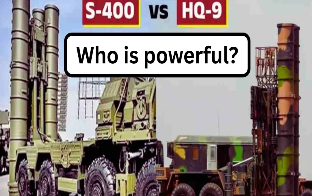 India's S-400 vs. Pakistan's HQ-9: A Comparative Analysis After Recent Conflict