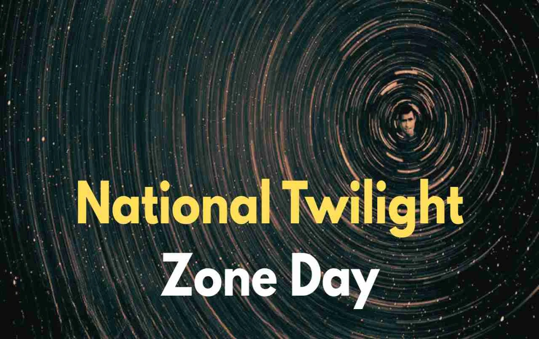 Celebrate National Twilight Zone Day: A Journey into the Unexpected