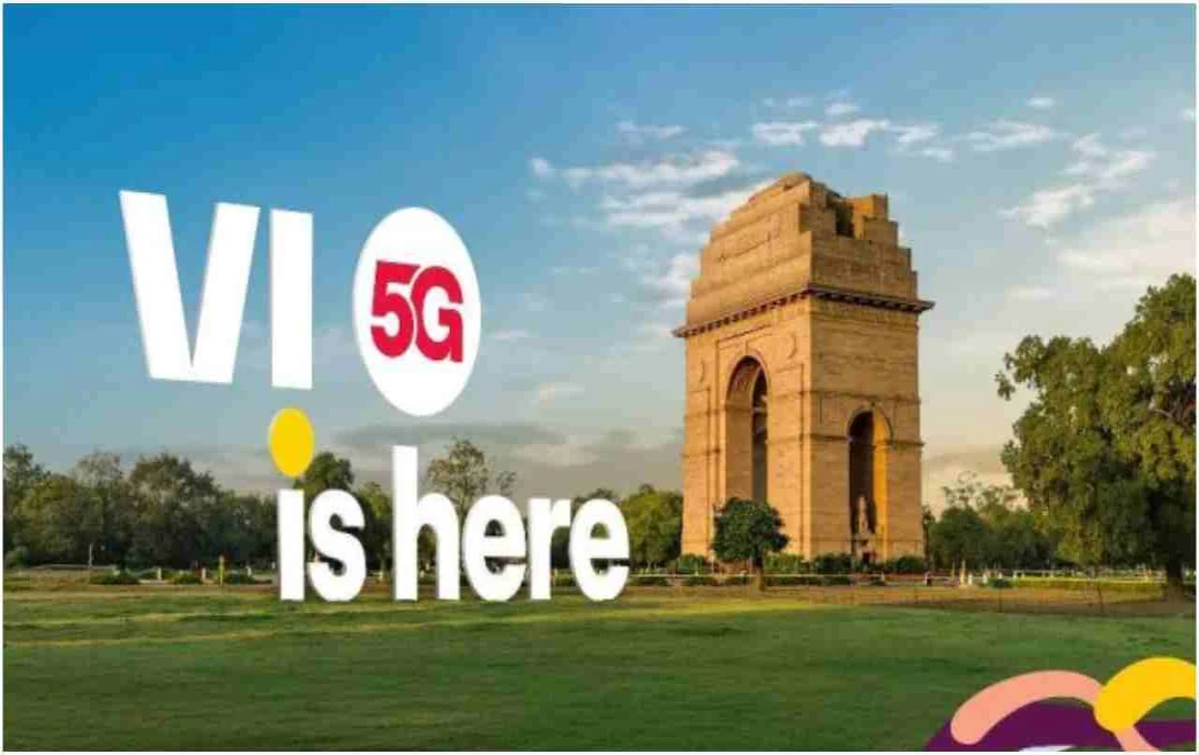 Vodafone Idea Launches 5G in Delhi NCR with ₹299 Unlimited Data Plan