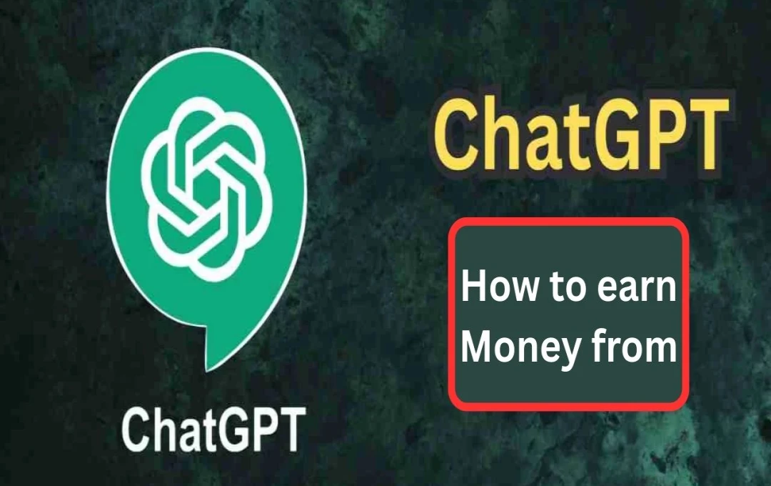 Monetize Your Skills with ChatGPT: A Guide to Earning with AI