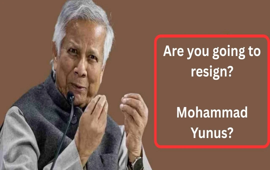 Yunus's Potential Resignation Shakes Bangladesh's Political Landscape