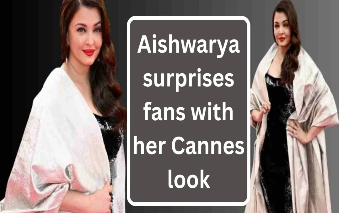 Aishwarya Rai Bachchan's Stunning Return to Cannes 2025: A Fusion of Tradition and Modernity