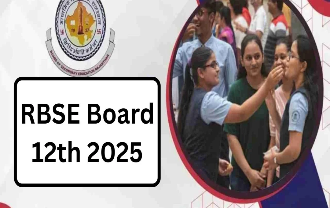 RBSE Declares 2025 Class 12th Results: High Pass Percentages Across All Streams