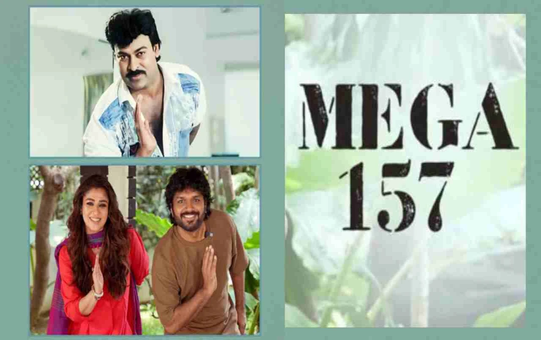 Chiranjeevi and Nayanthara Reunite for Mega157, Aiming for Sankranti 2026 Release