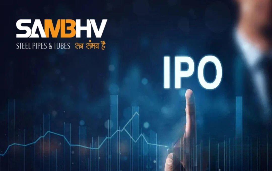 বাজারে আলোড়ন: Sambhv Steel Tubes IPO-এর চূড়ান্ত বন্টন সম্পন্ন!