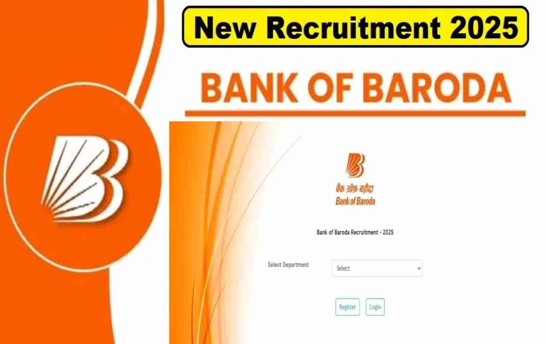 Bank of Baroda Recruitment 2025: 2500 लोकल बैंक ऑफिसर पदों पर निकली भर्ती, 24 जुलाई तक करें आवेदन