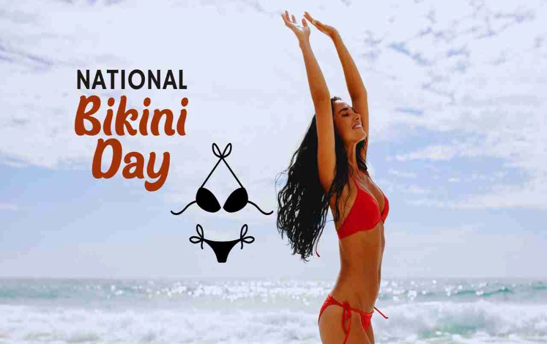 National Bikini Day: आज़ादी, आत्मविश्वास और महिला सशक्तिकरण का उत्सव