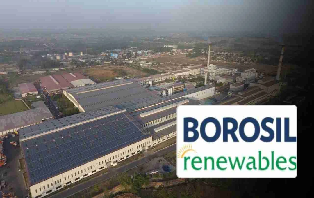 জার্মান ইউনিট বন্ধ: Borosil Renewables-এর নতুন কৌশল