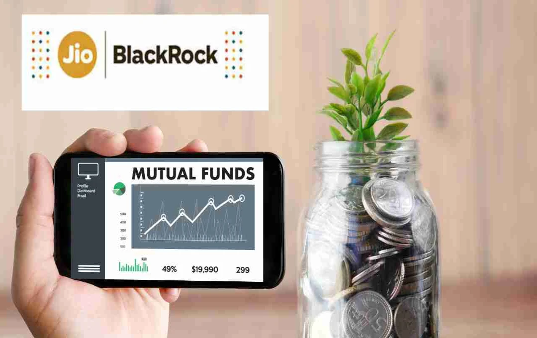 Fund: डेट AUM में टॉप-15 में पहुंचा जियो-ब्लैकरॉक, पहली पेशकश में ही धमाल