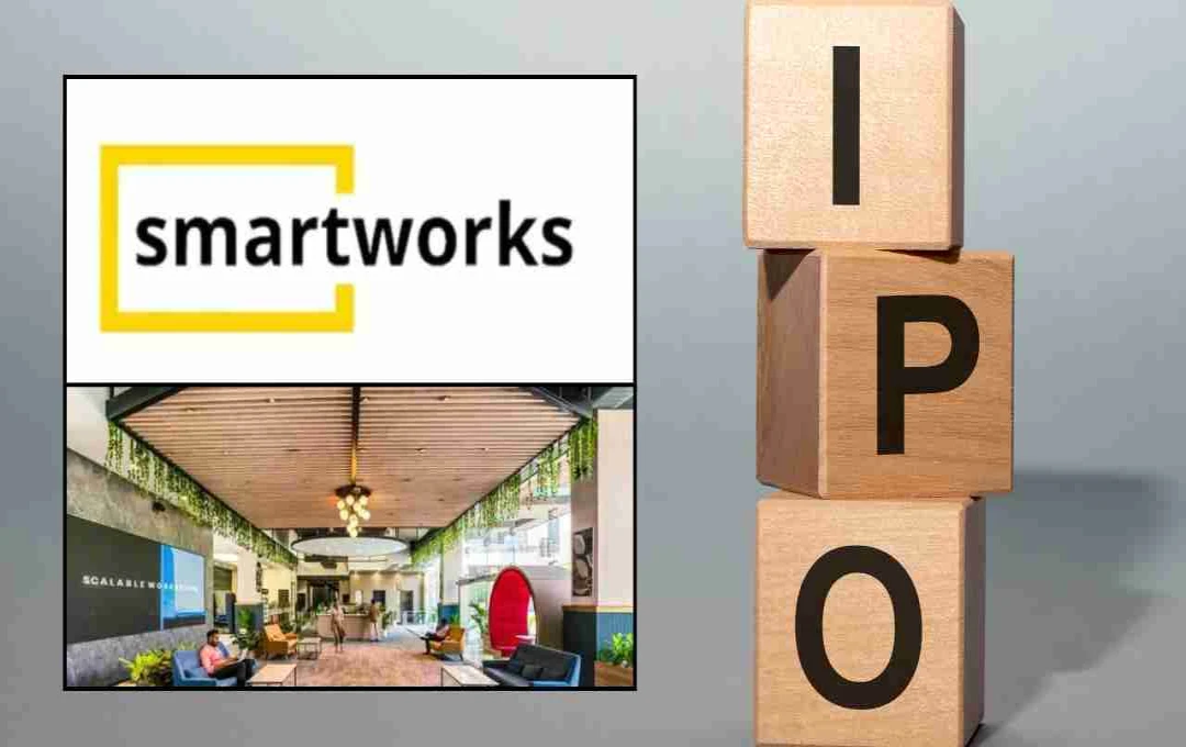 Smartworks IPO: पहले दिन कैसा रहा रिस्पॉन्स? जानिए सब्सक्रिप्शन और GMP अपडेट