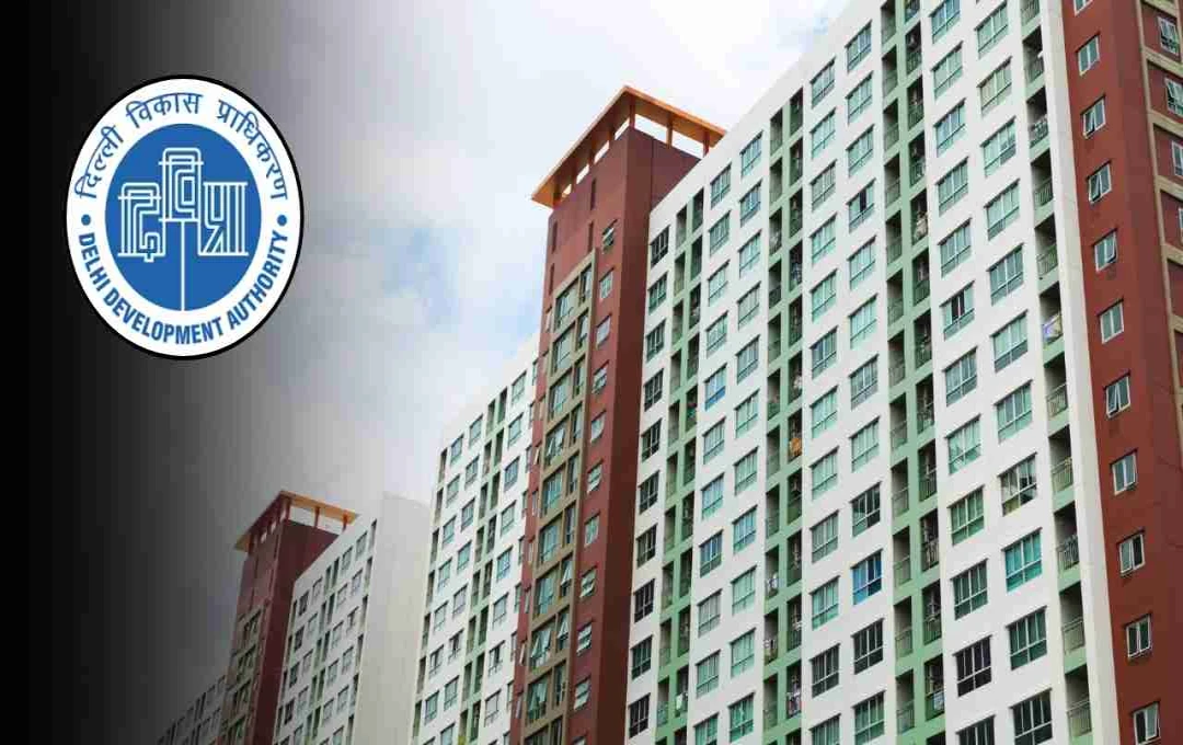 டெல்லி வளர்ச்சி ஆணையத்தின் புதிய வீட்டு வசதி திட்டம்: முக்கிய அறிவிப்புகள்