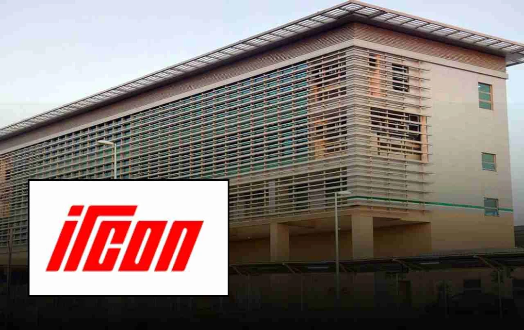 IRCON को एक साथ मिले 1,869 करोड़ के 3 बड़े प्रोजेक्ट, बाजार खुलते ही शेयर में बड़ा एक्शन संभव