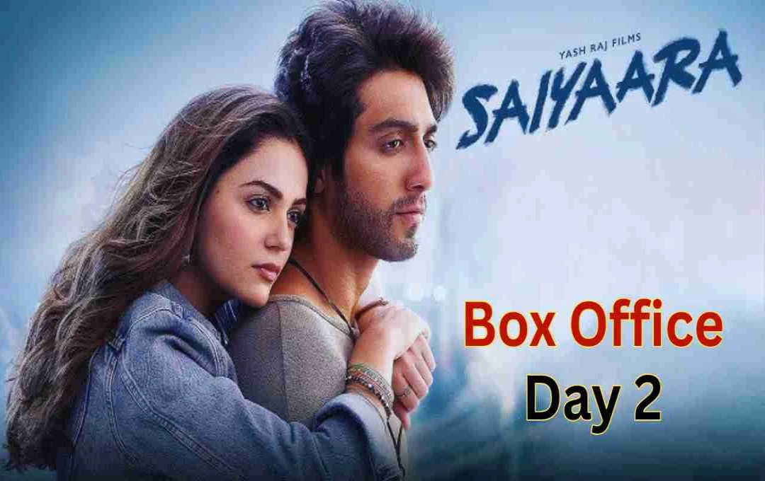 Saiyaara box office day 2: 'सैयारा' 2 दिन में ₹50 करोड़ पार, अहान पांडे की डेब्यू फिल्म बनी सुपरहिट सेंसेशन