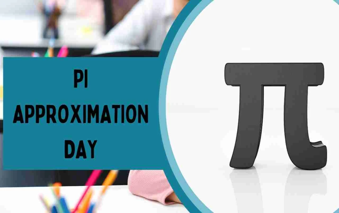 Pi Approximation Day: जानें π की अहमियत, इतिहास और मजेदार गणित गतिविधियां