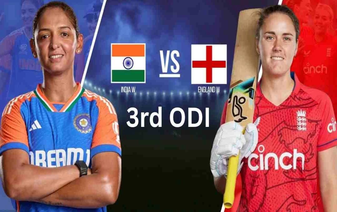 IND-W vs ENG-W 3rd Odi: कब, कहां और कैसे देखें भारत बनाम इंग्लैंड महिला वनडे का निर्णायक मुकाबला?

