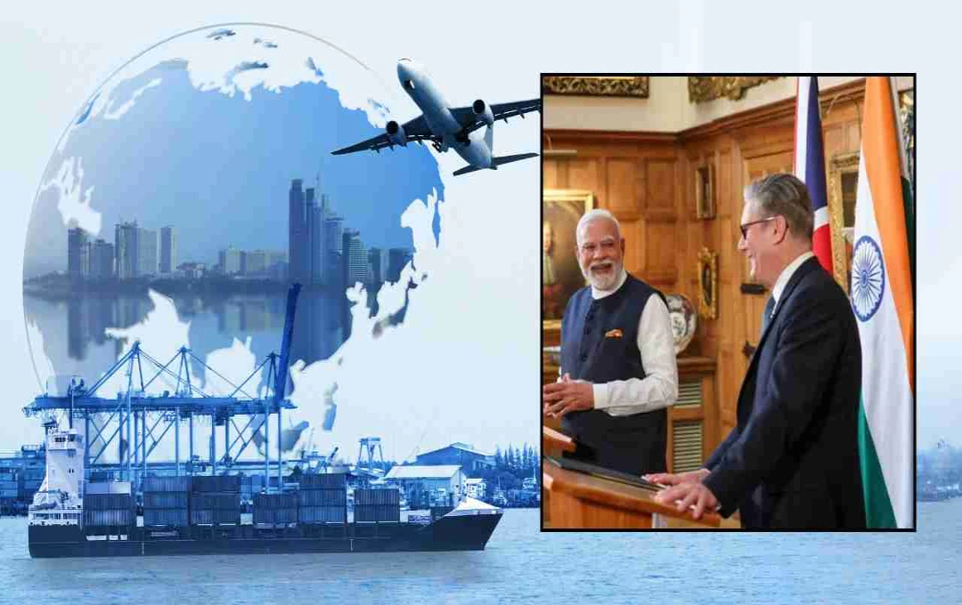 ভারত-যুক্তরাজ্য মুক্ত বাণিজ্য চুক্তি: ভারতীয় পণ্যের জন্য ইউরোপের দরজা উন্মুক্ত
