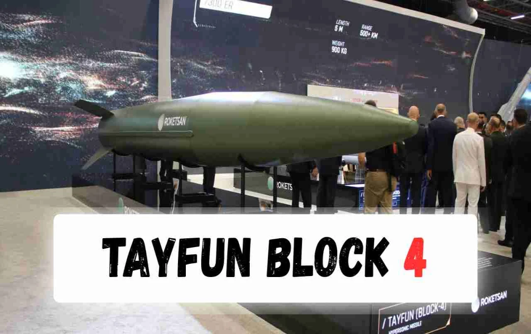 Turkey Unveils Tayfun Block 4: A New Hypersonic Ballistic Missile at IDEF 2025