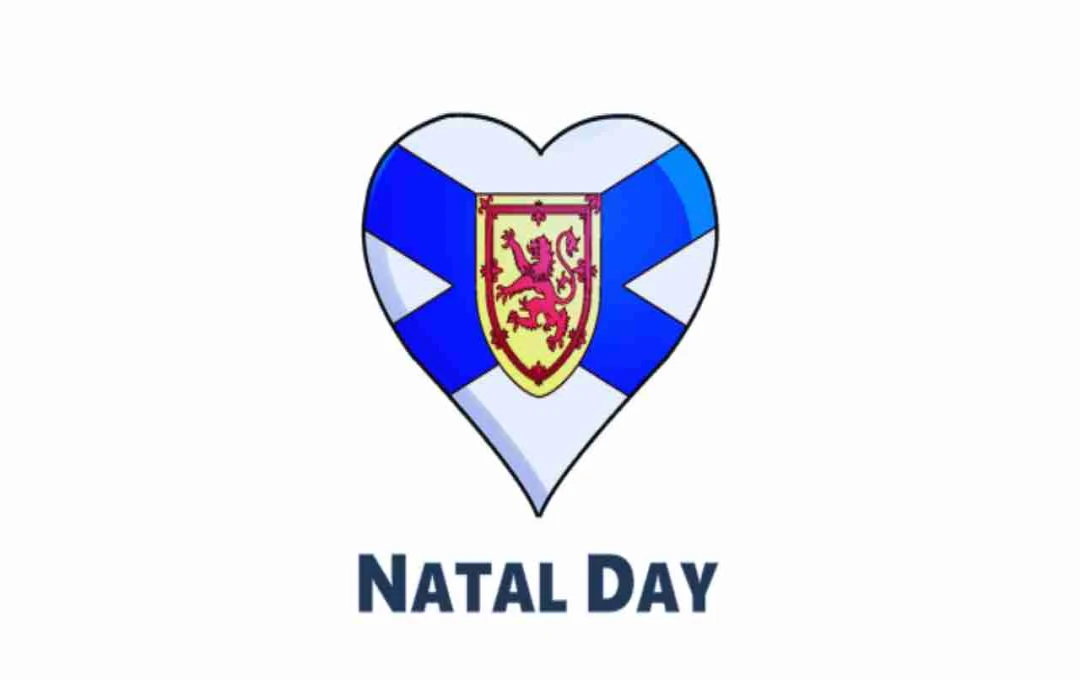 Natal Day: नोवा स्कोटिया की समृद्ध विरासत और उत्सव का जश्न