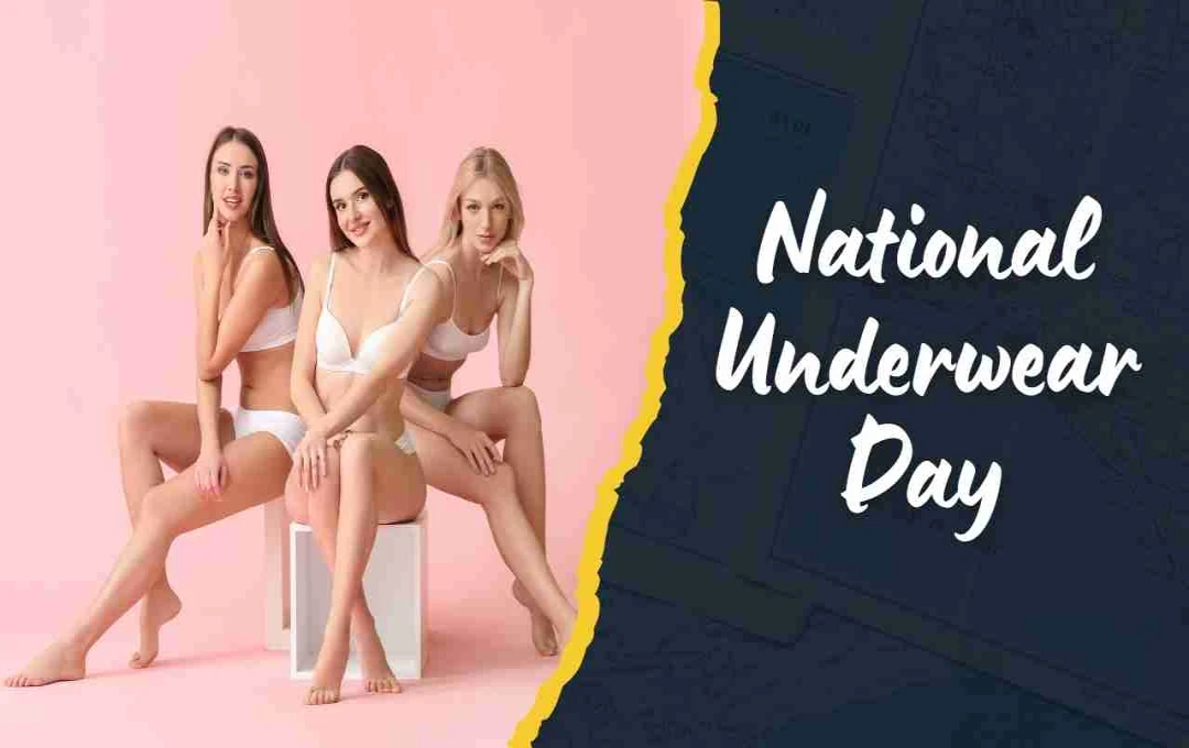 National Underwear Day: Celebrating Body Positivity and Self-Confidence