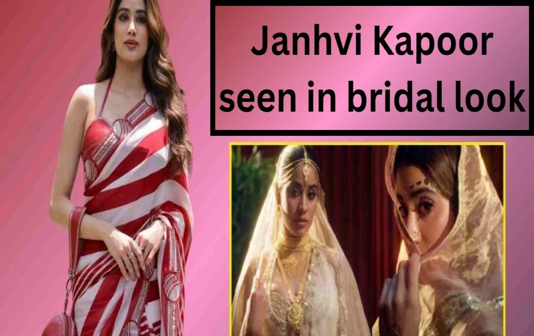 Janhvi Kapoor's Bridal Avatar and Upcoming Film 'Param Sundari' Spark Excitement