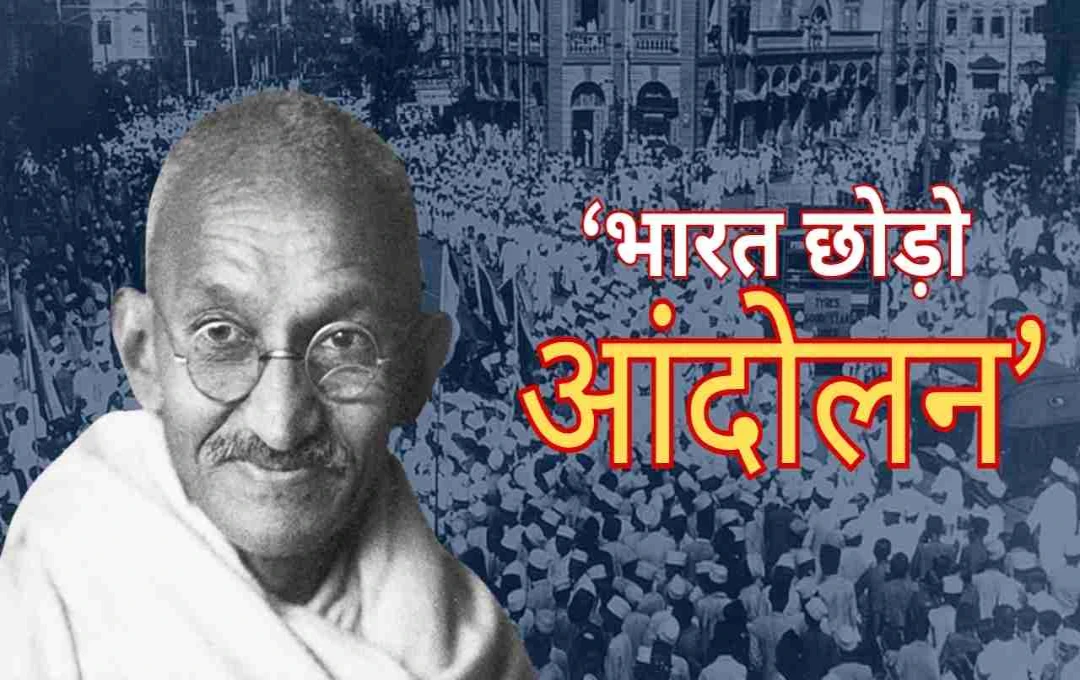 The Quit India Movement: A Decisive Turning Point in India's Independence