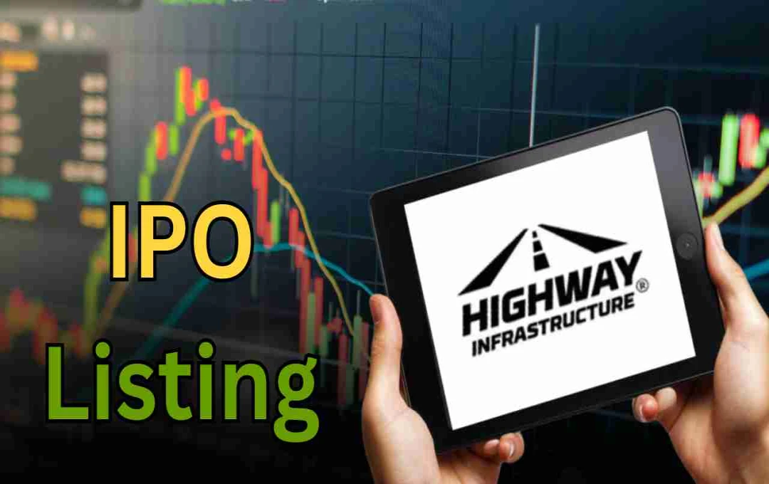 Highway Infra Shares Soar on Debut, Listing at ₹117 with Strong Investor Interest