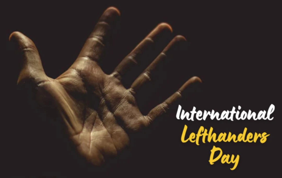International Lefthanders Day: बाएँ हाथ लोगों की विशेष पहचान और उनका जश्न