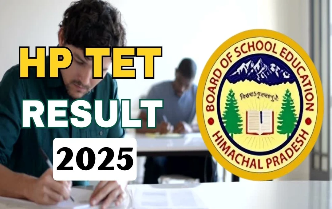 HP TET June 2025 Result Declared: Download Scorecard Now!
