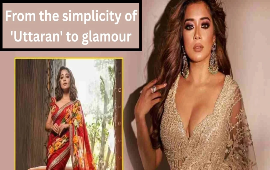 Tina Datta: From 'Uttaran' Simplicity to Glamorous Saree Style