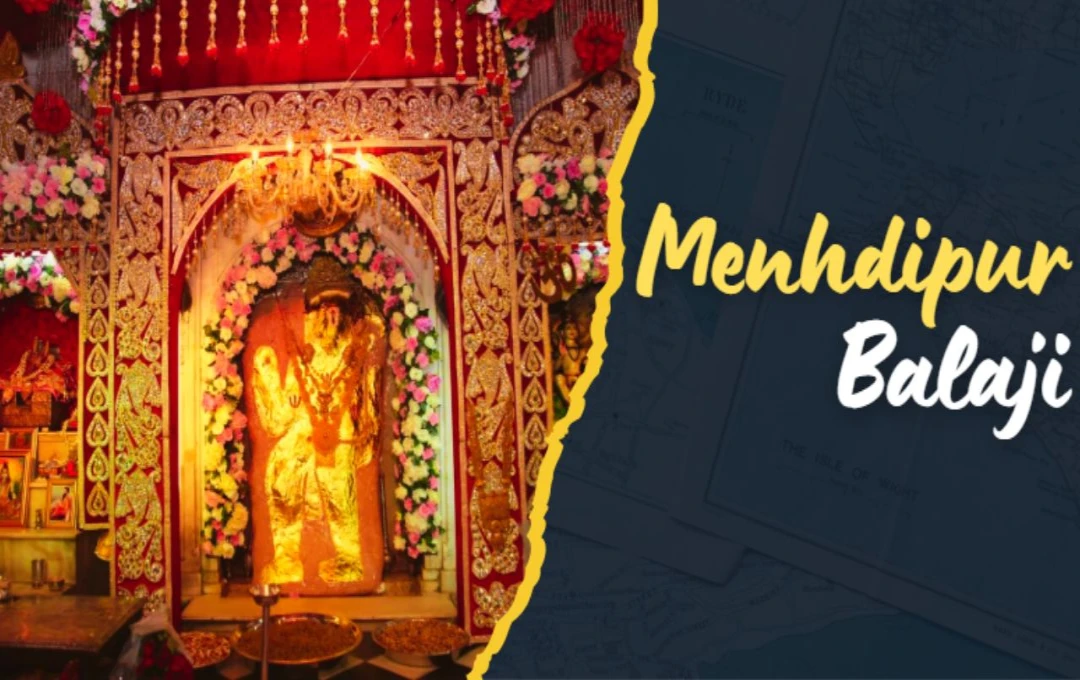 মেহেন্দিপুর বালাজী মন্দির: ইতিহাস, তাৎপর্য এবং অলৌকিক কাহিনী