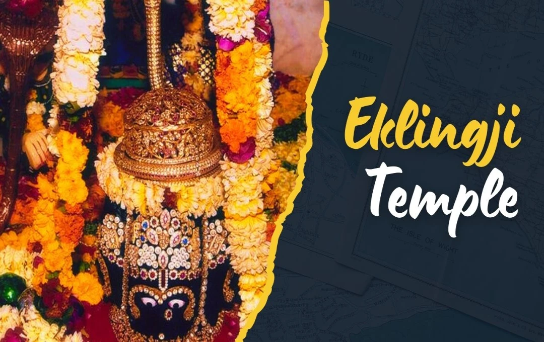 একলিঙ্গজী মন্দির: ইতিহাস, স্থাপত্য এবং ঐতিহ্যের এক অপূর্ব সংমিশ্রণ