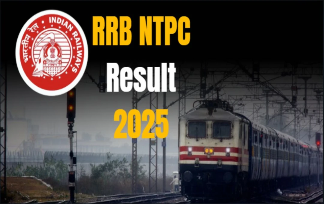 RRB NTPC 2025 रिजल्ट जल्द जारी, जानें स्कोरकार्ड डाउनलोड करने के आसान स्टेप्स