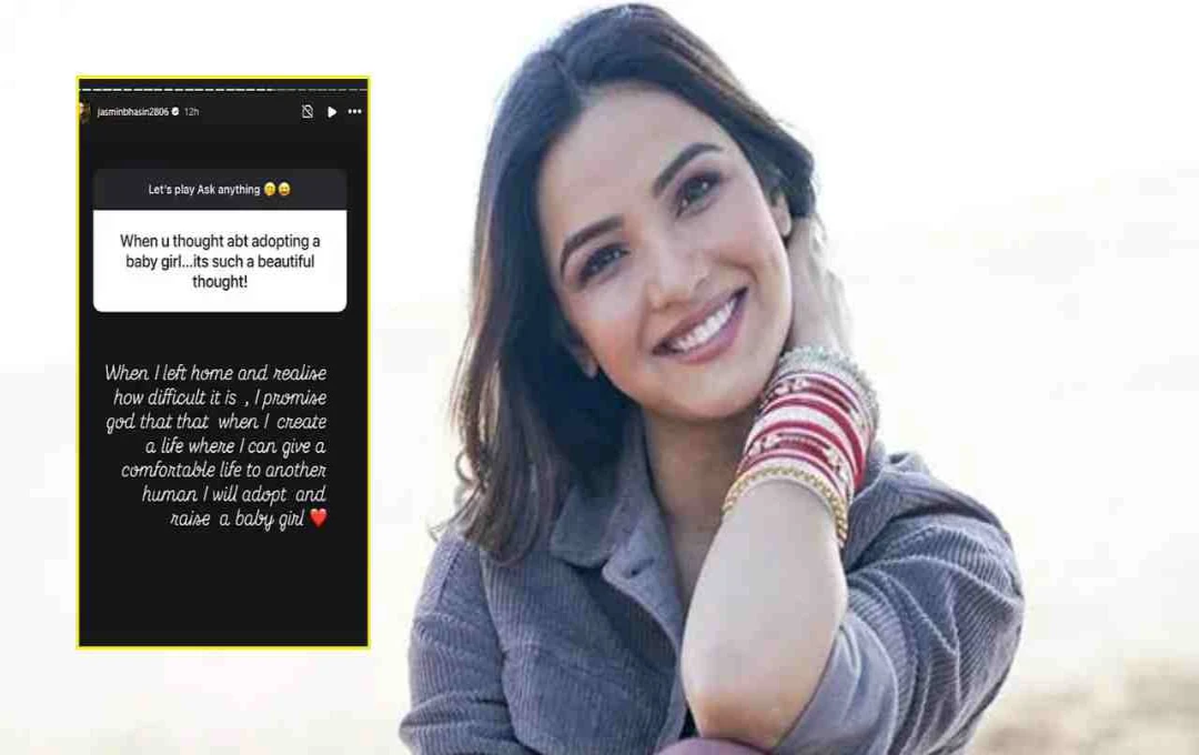 Jasmin Bhasin Reveals Plans to Adopt a Baby Girl, Prioritizes Motherhood Over Marriage