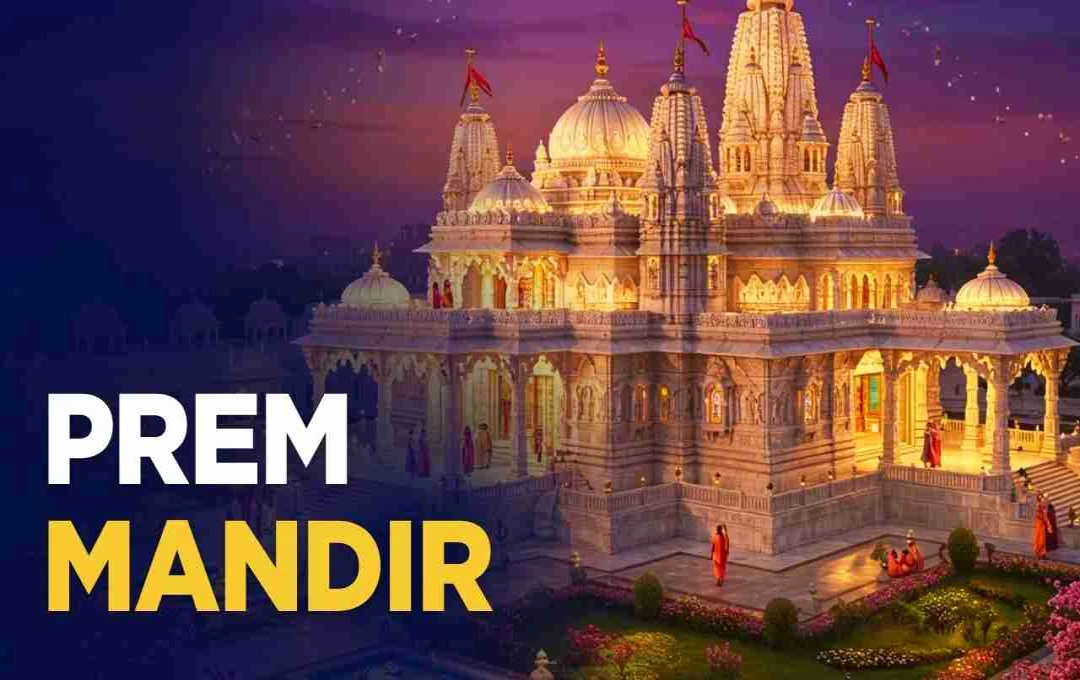 Prem Mandir: A Temple of Divine Love in Vrindavan