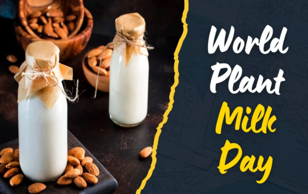 World Plant Milk Day: पौधों से बने दूध का जश्न