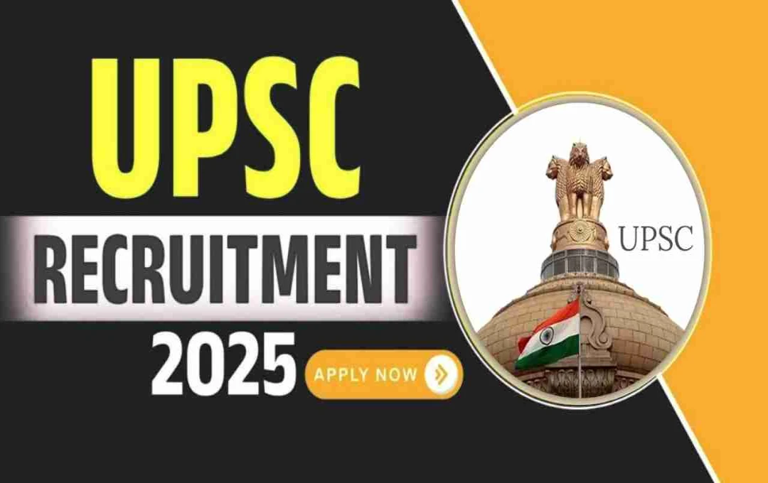 UPSC Recruitment 2025: लेक्चरर और पब्लिक प्रॉसिक्यूटर पदों पर आवेदन शुरू, अभी करें अप्लाई