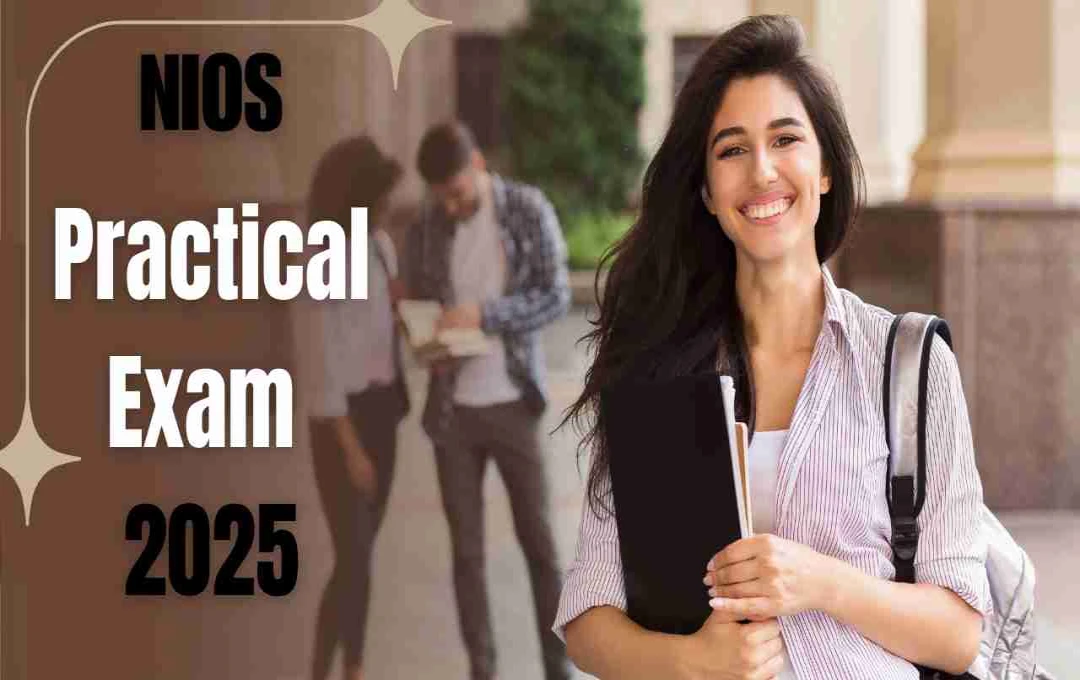 NIOS 2025: 10वीं और 12वीं प्रैक्टिकल परीक्षा का शेड्यूल जारी, 12 से 27 सितंबर तक होंगे एग्जाम
