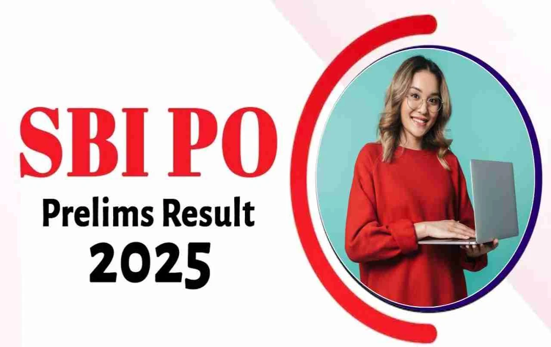 এসবিআই পিও প্রিলিমস ২০২৫-এর ফলাফল শীঘ্রই, মেইন পরীক্ষার জন্য প্রস্তুতি শুরু করুন