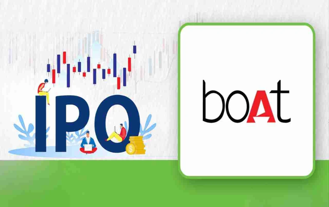 BOAT IPO: SEBI ने दी मंजूरी, निवेशकों के लिए बड़ा मौका, जानिए पूरा अपडेट