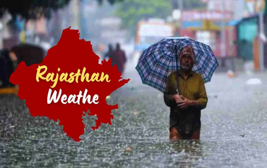 Rajasthan Braces for Heavy Rainfall; Dausa Schools Closed Amidst Widespread Downpour