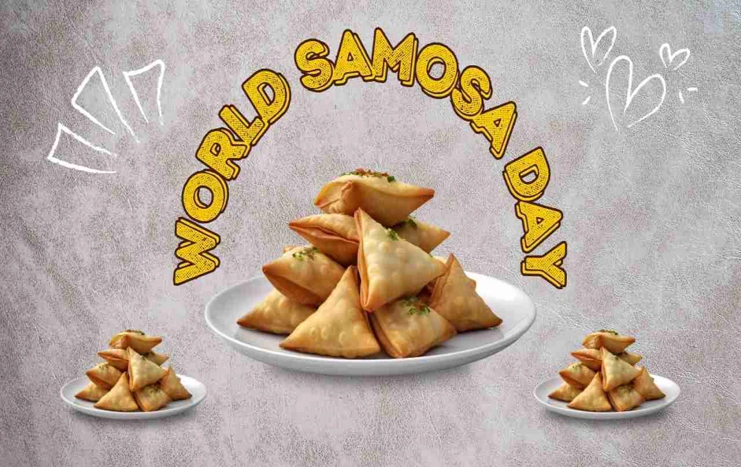 Celebrate World Samosa Day: A Global Tribute to the Beloved Snack