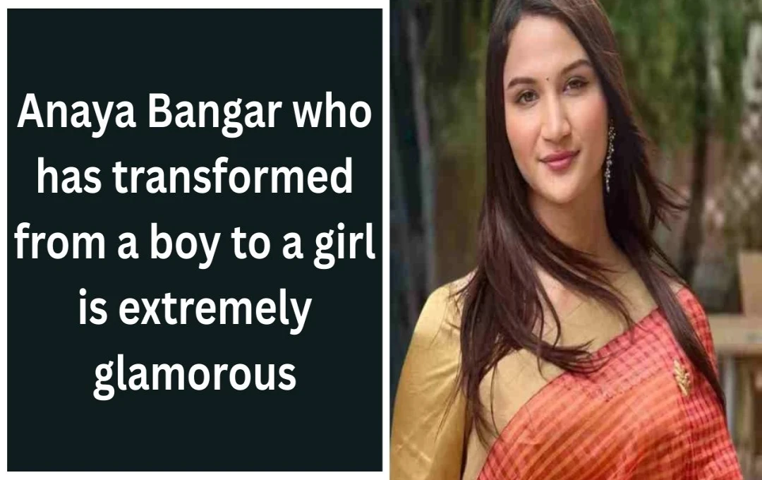 Anaya Bangar: From Aryan to Glamorous Reality Star and Aspiring Cricketer