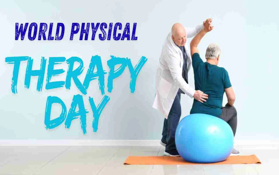 World Physical Therapy Day: स्वास्थ्य, गति और सक्रिय जीवन का उत्सव