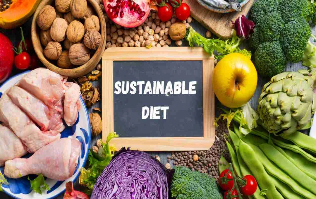 Sustainable Diet क्या है? जानिए सेहतमंद रहने के आसान टिप्स 