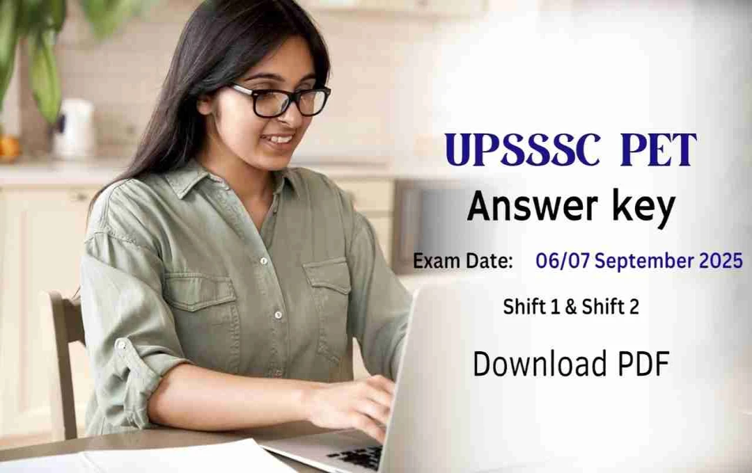 UPSSSC PET 2025 Answer Key जारी, यहां से करें शिफ्ट वाइज डाउनलोड