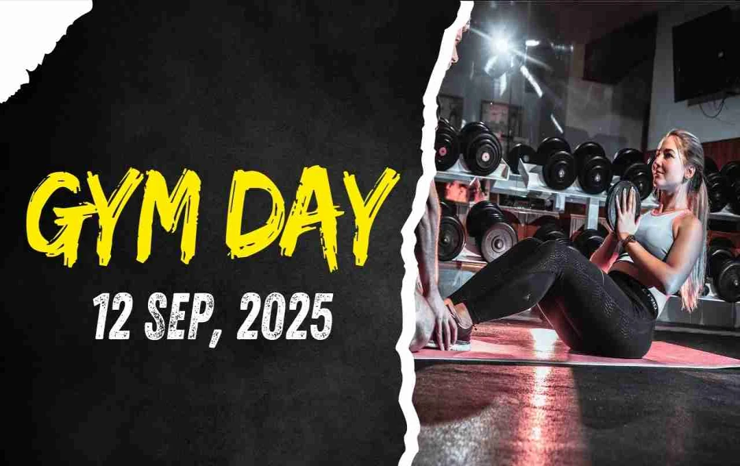 Gym Day: Inspiring Health and Fitness Habits on September 12th