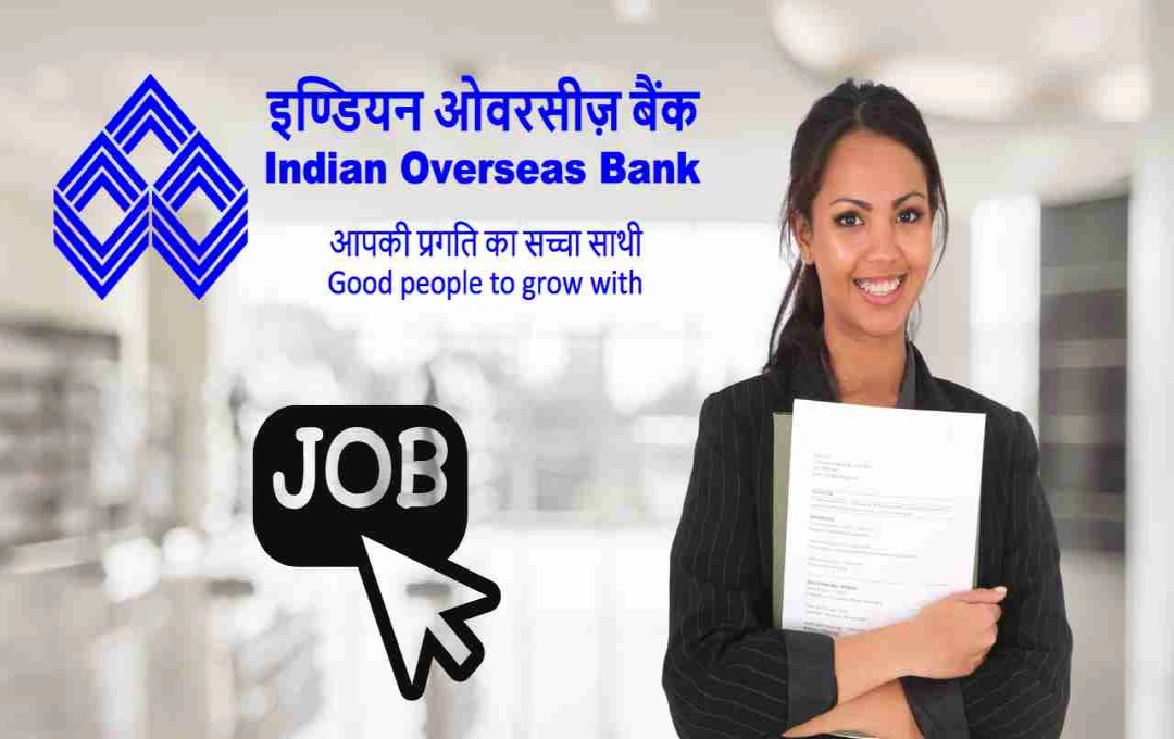 Indian Overseas Bank Announces Recruitment for 127 Specialist Officer Posts