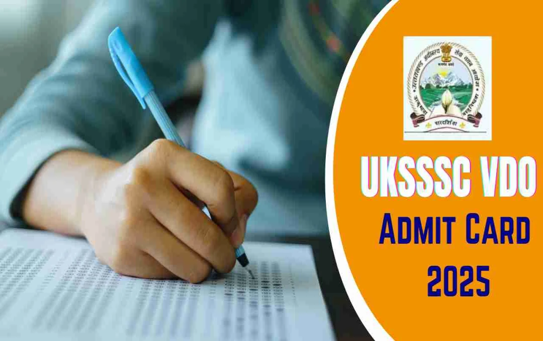 UKSSSC VDO 2025 एडमिट कार्ड जारी, 21 सितंबर को एक पाली में आयोजित होगी एग्जाम