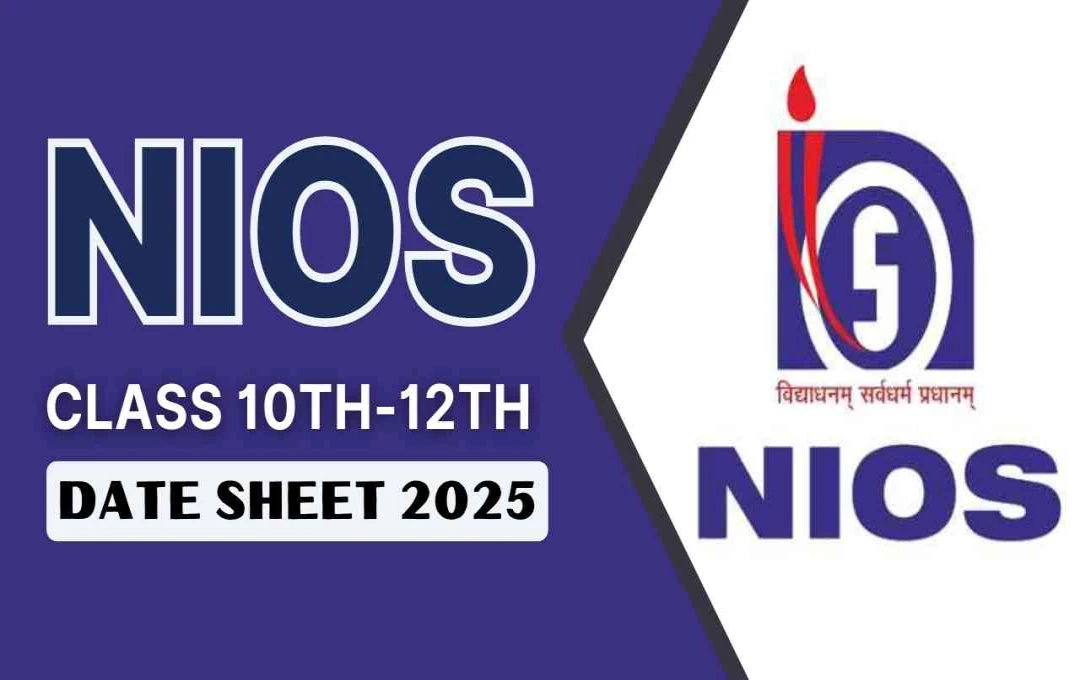 NIOS 10वीं-12वीं डेट शीट 2025: थ्योरी परीक्षाएं 14 अक्टूबर से, देखें पूरा टाइम टेबल